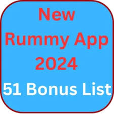 New Rummy App 2024 51 Bonus